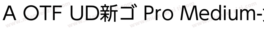 A OTF UD新ゴ Pro Medium字体转换